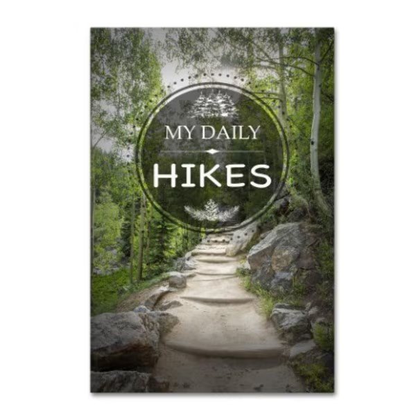 Jean Plout 'My Daily HIKES' Canvas Art, 16x24, Trademark Fine Art, Mfr#: ALI17430-C1624GG